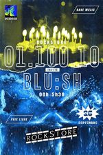 ROCKSTORE - CLUBBING - BLU:SH - Vendredi 26/09/2025  Minuit