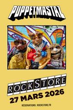 ROCKSTORE - CONCERT - PUPPETMASTAZ - Vendredi 27/03/2026 � 19h30