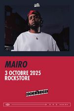 ROCKSTORE - CONCERT - MAIRO - Vendredi 03/10/2025  19h30