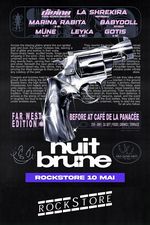 ROCKSTORE - CLUBBING - NUIT BRUNE - FAR WEST EDITION - Samedi 10/05/2025  Minuit