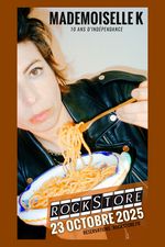 ROCKSTORE - CONCERT - MADEMOISELLE K - Jeudi 23/10/2025  19h30