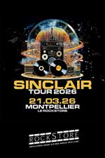 ROCKSTORE - CONCERT - SINCLAIR + AISSA MALOUK - Samedi 21/03/2026 � 20h