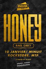 ROCKSTORE - CLUBBING - HONEY rnb only - Samedi 10/01/2026  Minuit