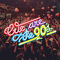 We Are The 90's