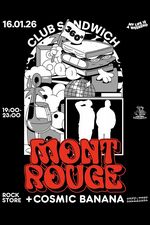 ROCKSTORE - CONCERT - MONT ROUGE + COSMIC BANANA - Vendredi 16/01/2026  19h
